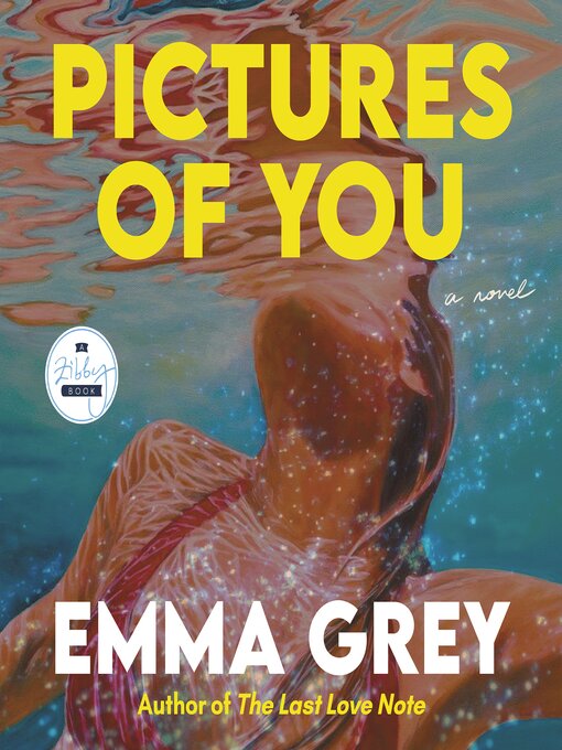 Title details for Pictures of You by Emma Grey - Available